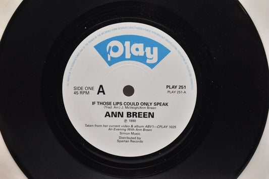 Ann Breen If Those Lips Could Only Speak 7" Vinyl Single 1990