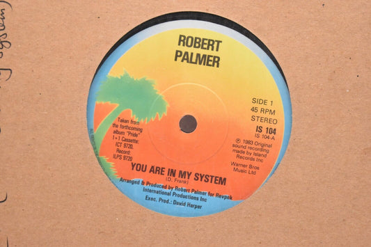 Robert Palmer Your Are In My System 7" Vinyl Single 1983