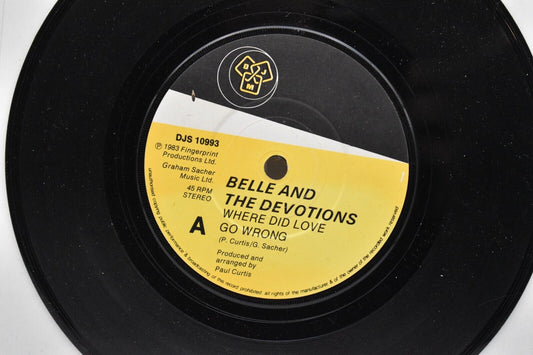 Belle and The Devotions Where Did Love Go Wrong 7" Vinyl Record Single 1983