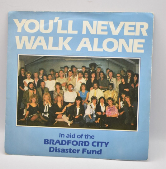 Bradford City Disaster Fund You'll Never Walk Alone 7" Vinyl Single 1985